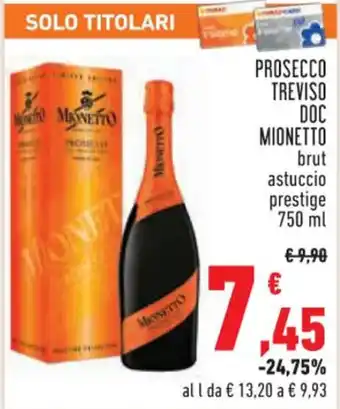 Conad Superstore PROSECCO TREVISO DOC MIONETTO brut astuccio prestige 750 ml offerta