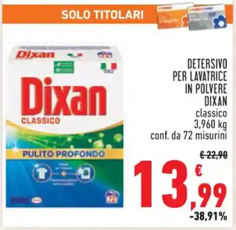 Conad Superstore DETERSIVO PER LAVATRICE IN POLVERE DIXAN classico 3,960 kg conf. da 72 misurini offerta