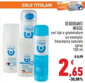 Conad Superstore DEODORANTE INFASIL un esempio: freschezza naturale spray 150 ml offerta