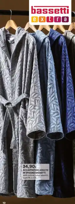 Ipercoop ACCAPPATOIO ADULTO IN SPUGNA BASSETTI 100% cotone, colori assortiti, taglie M, L o XL offerta