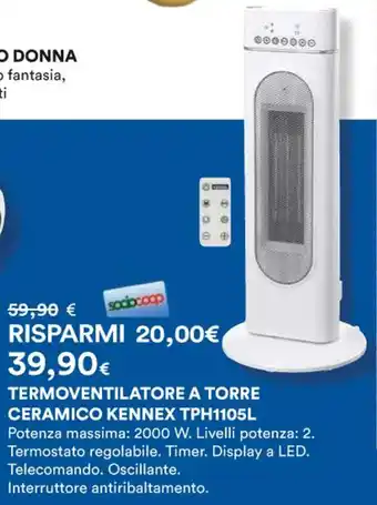 Ipercoop TERMOVENTILATORE A TORRE CERAMICO KENNEX TPH1105L offerta