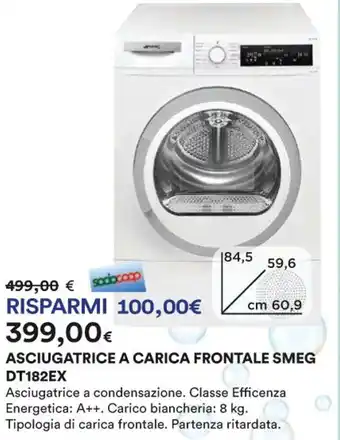 Ipercoop ASCIUGATRICE A CARICA FRONTALE SMEG DT182EX offerta