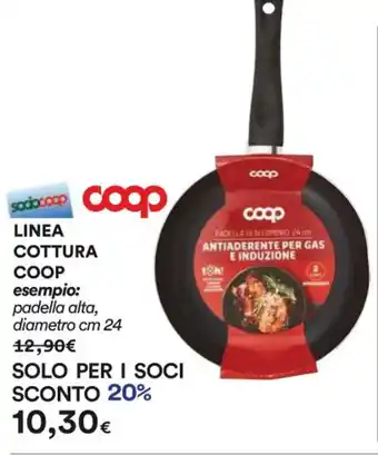 Ipercoop LINEA COTTURA COOP esempio: padella alta, diametro cm 24 offerta