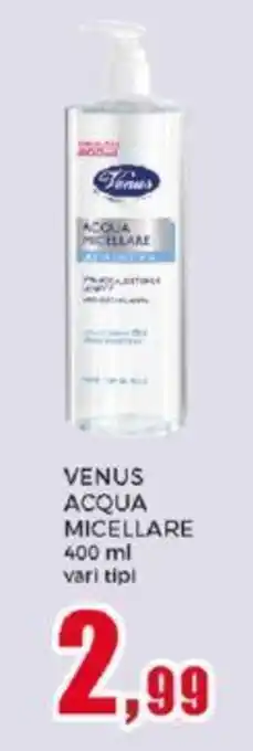 Happy Casa VENUS ACQUA MICELLARE 400 ml vari tipi offerta