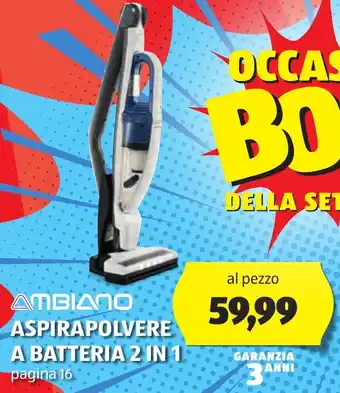 ALDI AMBIANO ASPIRAPOLVERE A BATTERIA 2 IN 1 offerta