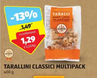 ALDI LA CESTA TARALLINI CLASSICI MULTIPACK 400 g offerta