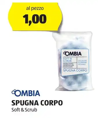 ALDI OMBIA SPUGNA CORPO Soft & Scrub offerta