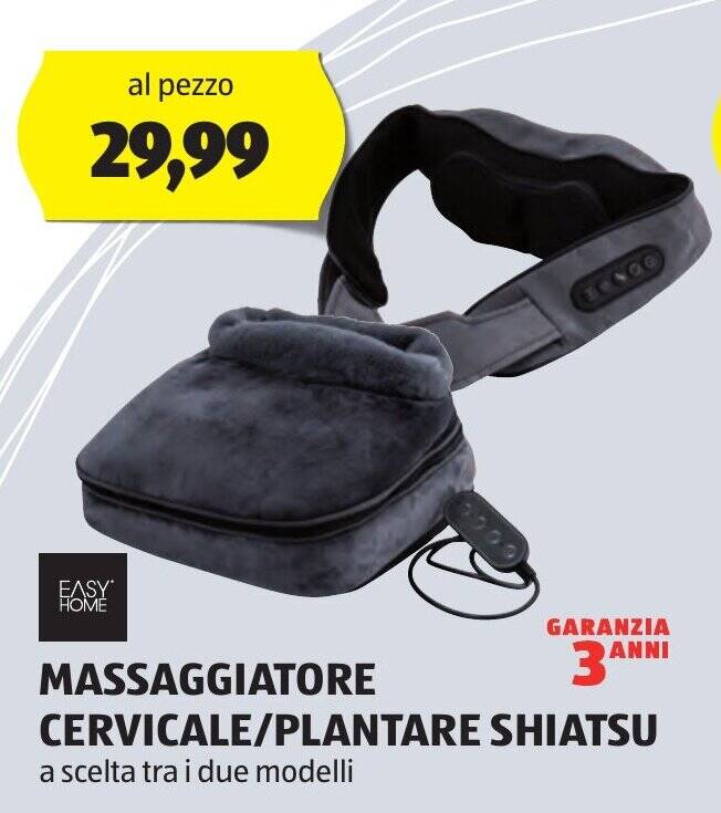 Offerta EASY HOME MASSAGGIATORE CERVICALE/PLANTARE SHIATSU a scelta tra ...