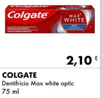 Iper Tosano COLGATE Dentifricio Max white optic 75 ml offerta