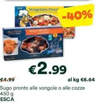 Unes Sugo pronto alle vongole o alle cozze 450 g ESCA offerta