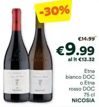 Unes Etna bianco DOC o Etna rosso DOC 75 cl NICOSIA offerta