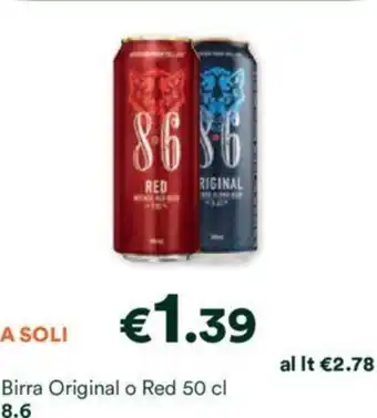 Unes Birra Original o Red 50 cl 8.6 offerta