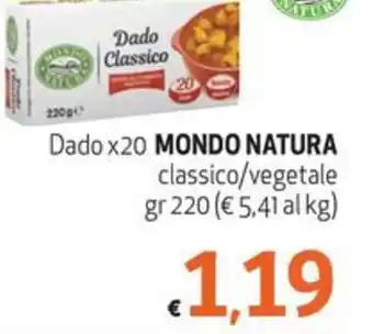Eurospesa Dado X20 MONDO NATURA classico/vegetale gr 220 offerta
