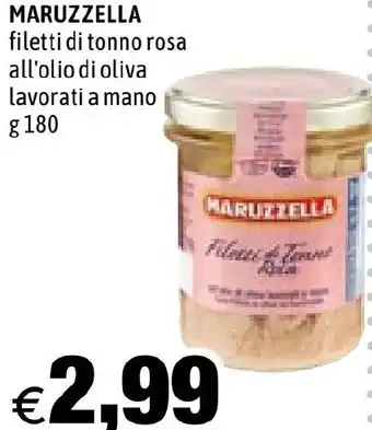 Hurrà MARUZZELLA filetti di tonno rosa all'olio di oliva lavorati a mano g 180 offerta