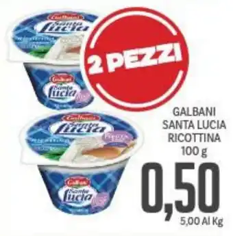 Supermercati Piccolo GALBANI SANTA LUCIA RICOTTINA 100 g offerta