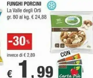 Crai La Valle degli Orti Funghi Porcini offerta