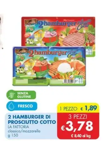 MD Discount 2 HAMBURGER DI PROSCIUTTO COTTO LA FATTORIA classico/mozzarella offerta