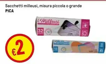 Iper La Grande Pica Sacchetti Milleusi, Misura Piccola O Grande offerta