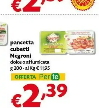 Pam Negroni Pancetta Cubetti Dolce O Affumicata offerta