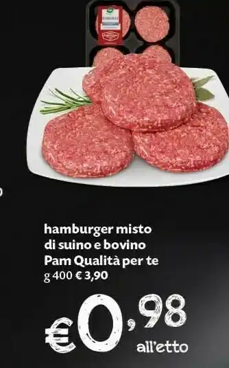 Pam Pam Qualità Per Te Hamburger Misto Di Suino E Bovino offerta