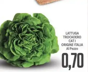 Supermercati Piccolo LATTUGA TROCADERO CAT I ORIGINE ITALIA offerta
