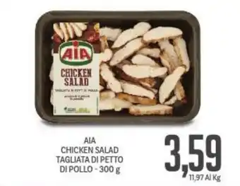 Supermercati Piccolo AIA CHICKEN SALAD TAGLIATA DI PETTO DI POLLO-300 g offerta