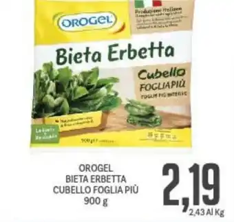Supermercati Piccolo OROGEL BIETA ERBETTA CUBELLO FOGLIA PIÙ 900 g offerta