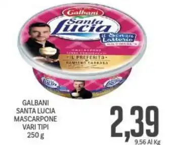 Supermercati Piccolo GALBANI SANTA LUCIA MASCARPONE VARI TIPI 250 g offerta
