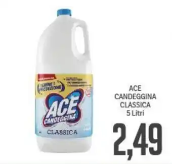 Supermercati Piccolo ACE CANDEGGINA CLASSICA 5 Litri offerta