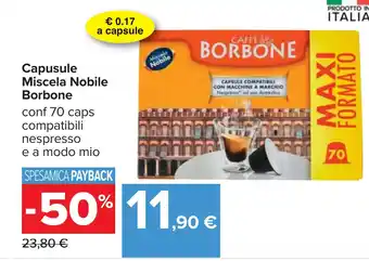 Carrefour Capusule Miscela Nobile Borbone 70 caps offerta