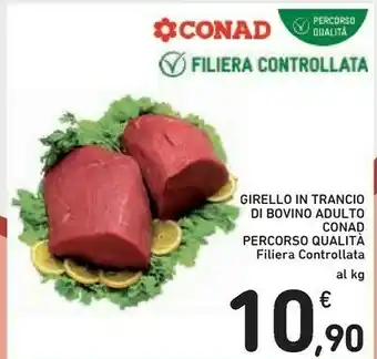 Conad Conad Girello In Trancio Di Bovino Adulto offerta