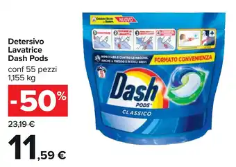 Carrefour Detersivo Lavatrice Dash Pods conf 55 pezzi offerta