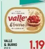 Gran Risparmio Vallè Burro offerta
