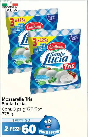 Carrefour Market Mozzarella Tris Santa Lucia Conf. 3 pz g 125 Cad. 375 g offerta