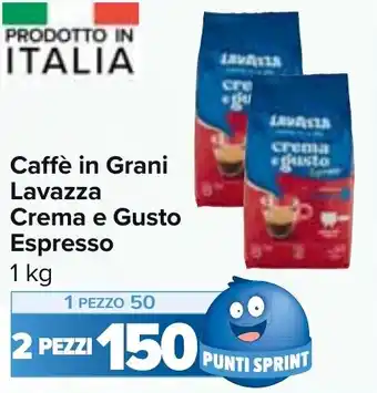 Carrefour Market Caffè in Grani Lavazza Crema e Gusto Espresso 1 kg offerta