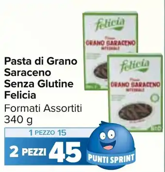 Carrefour Market Pasta di Grano Saraceno Senza Glutine Felicia Formati Assortiti 340 g offerta
