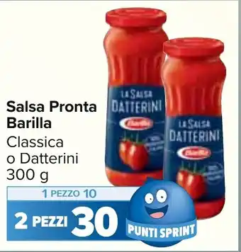 Salsa Pronta Barilla Classica o Datterini 300 g
