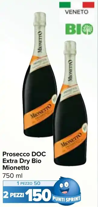 Carrefour Market Prosecco DOC Extra Dry Bio Mionetto 750 ml offerta