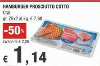 Crai Crai Hamburger Prosciutto Cotto offerta