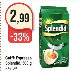 Supermercati Gulliver Splendid Caffè Espresso 500 G(ml) offerta