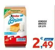 Vivo Supermercati KINDER BRIOSS GR 270 offerta