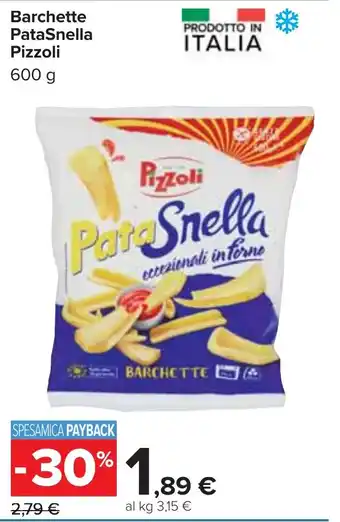 Carrefour Barchette PataSnella Pizzoli 600 g offerta