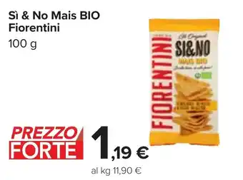 Carrefour Sì & No Mais BIO Fiorentini 100 g offerta