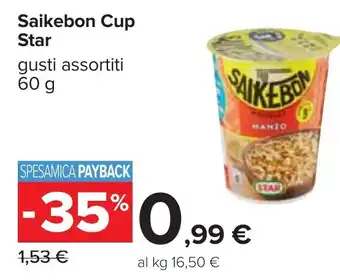 Carrefour Saikebon Cup Star gusti assortiti 60 g offerta