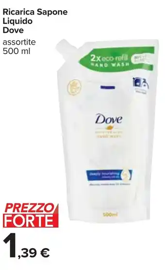 Carrefour Ricarica Sapone Liquido Dove assortite 500 ml offerta