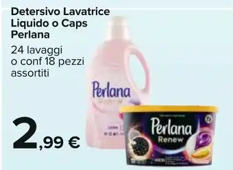 Carrefour Detersivo Lavatrice Liquido o Caps Perlana offerta
