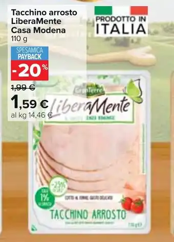 Carrefour Tacchino arrosto LiberaMente Casa Modena 110 g offerta