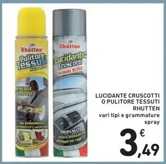 Conad Rhutten Lucidante Cruscotti O Pulitore Tessuti offerta