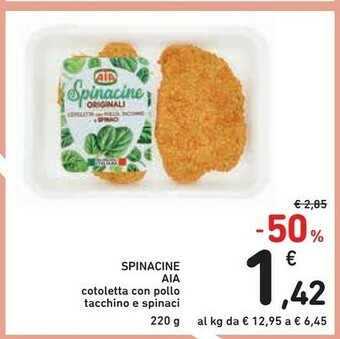 Conad Aia Spinacine Cotoletta Di Pollo E Tacchino Con Spinaci 220 G(ml) offerta