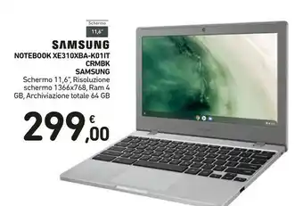 Conad Samsung Chromebook XE310XBA LPDDR4-SDRAM 29,5 Cm (11.6") 1366 X 768 Pixel Intel® Celeron® N 4 GB 32 GB EMMC Wi-Fi 5 (802.11ac offerta